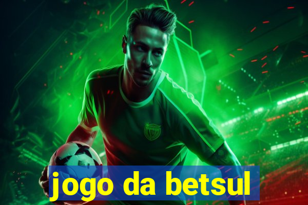 jogo da betsul